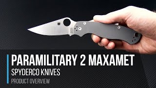 Spyderco Paramilitary 2 Maxamet Compression Lock Overview [upl. by Atteynek]