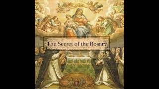 8  The Confraternity of the Most Holy Rosary  The Secret of the Rosary [upl. by Delfeena729]