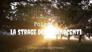 Poirot e la strage degli innocenti di Agatha Christie  Capitolo 17 di 26 [upl. by Mussman]