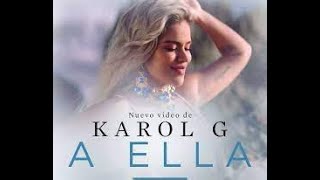 A ELLA KARAOKE KAROL G [upl. by Dodge]