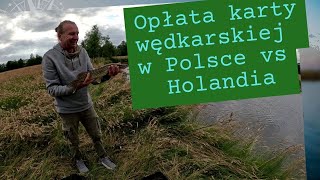 Opłata Karty Wędkarskiej W Holandii Vs w Polsce [upl. by Ellennahs]