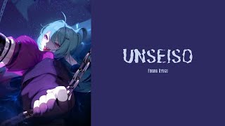 Finana Ryugu — UNSEISO Lyrics [upl. by Ginder]