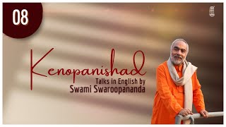 Talk 08 Kenopanishad  Chinmayamission  Swami Swaroopananda [upl. by Eidnac]