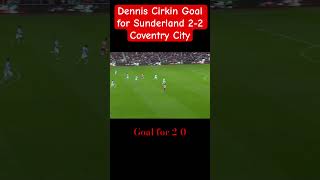 Dennis Cirkin Goal for Sunderland 22 Coventry City sunderlandfc sunderlandafc safc [upl. by Navoj]