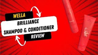 Wella Brilliance Shampoo amp Conditioner Review [upl. by Ander]