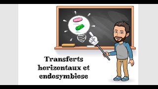 TRANSFERTS HORIZONTAUX ET ENDOSYMBIOSE  9 TSPÉ SVT [upl. by Sorkin647]