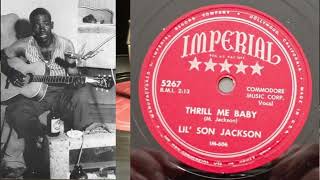 Lil Son Jackson  Thrill Me Baby 1954 Blues 78 RPM [upl. by Hadwin]