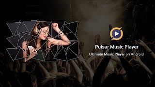 Pulsar Music Player [upl. by Epoh]