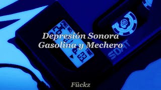 Depresión Sonora  Gasolina y Mechero Letra [upl. by Akiraa]