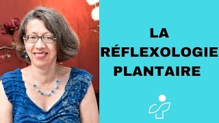 Quest ce que la réflexologie plantaire [upl. by Cilla]