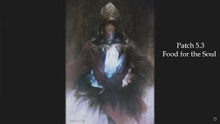 Patch 53 quotFood for the Soulquot [upl. by Refitsirhc]