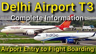 Delhi Airport Terminal 3 Entry Gate to Flight Boarding Complete Information [upl. by Nylorac]