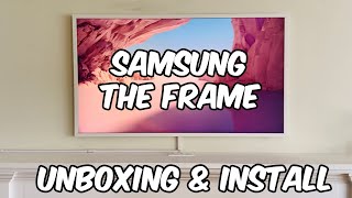 2024 Samsung The Frame  Unboxing and Installation Guide  Installing Frame TV Over Fireplace [upl. by Nesrac]