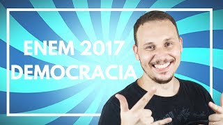 ENEM 2017 11 HISTÓRIA QUESTÃO DE DEMOCRACIA [upl. by Kemme]