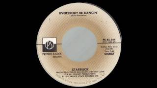 1977207  Starbuck  Everybody Be Dancin 45346 [upl. by Oneal]