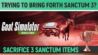 Goat Simulator Remastered  Trying to bring forth Sanctum 3 🏆 Trophy Guide GoatVille [upl. by Aloin]