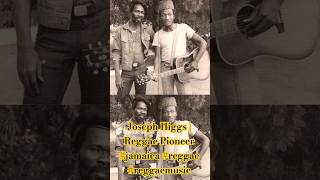 Joseph Higgs  Reggae Pioneer jamaica reggae reggaemusic rootsreggaemusic bobmarley jimmycliff [upl. by Balfore]