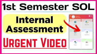 SOL 1st Semester Internal Assessment Important Video 2024  DU Sol Internal Assessment Process 2024 [upl. by Attelrahs104]