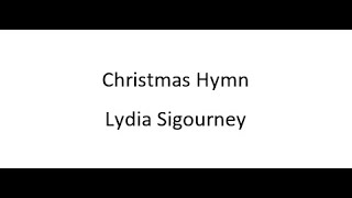 Christmas Hymn  Lydia Sigourney [upl. by Adidnac]