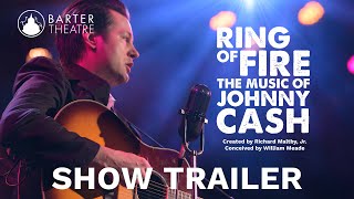 Trailer  quotRing of Fire The Music of Johnny Cashquot  Barter Theatre 2024 [upl. by Ezaria]