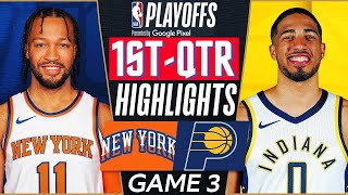 Indiana Pacers vs New York Knicks Game 3 Highlights 1stQTR  May 10  2024 NBA Playoffs [upl. by Chabot]