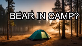 A Bear in Camp  Backpacking 101  Episode 6 [upl. by Finella]