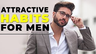 10 Easy Habits That Make Men MORE ATTRACTIVE  Alex Costa [upl. by Forward]