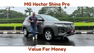 MG Hector Shine Pro  Value For Money SUV [upl. by Knox]