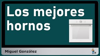 Los mejores hornos multifunción  Analizamos características y modelos [upl. by Bradney]