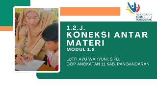 Koneksi Antar Materi Modul 12  Pendidikan Guru Penggerak [upl. by Suirrad737]