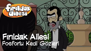 Fırıldak Ailesi 2Sezon  2 Bölüm Fosforlu Kedi Gözleri HD 15 [upl. by Meehahs818]