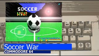 Commodore 64 Soccer War [upl. by Asilav926]