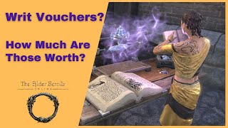 What Are Writ Vouchers Worth The Elder Scrolls Online [upl. by Ingaberg]