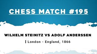 Wilhelm Steinitz vs Adolf Anderssen  London  England 1866 [upl. by Gael]