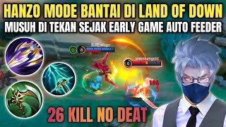 HANZO MODE BANTAI 26 KILL NO DEAT MUSUH DI TEKAN SEJAK AWAL GAME  Mobile Legends [upl. by Geordie]