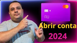 Como abrir conta nubank 2024 pelo celular [upl. by Adnilrem881]