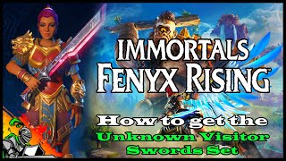 How to get the quotUnknown Visitorquot Swords Set I Immortals  Fenyx Rising [upl. by Aicnom]