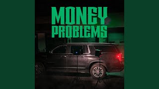 Money Problems [upl. by Odnomar]