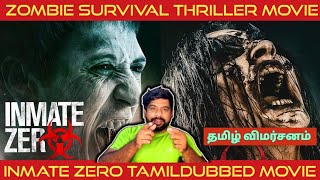 Inmate Zero Movie Review in Tamil  Inmate Zero Review in Tamil  Inmate Zero Tamil Review  Youtube [upl. by Nehtanoj]