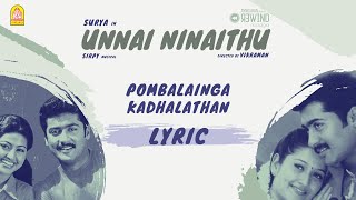 Unnai Ninaithu  Pombalainga Kadhal Lyric Video  Suriya  Laila  Sneha  Sirpy  Ayngaran [upl. by Harbed]