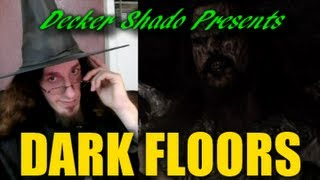 Dark Floors Review by Decker Shado [upl. by Amsirak257]