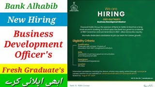 Bank Alhabib Hiring Fresh Graduates For Business Development Officers From all Cities of Pakistan [upl. by Millisent]