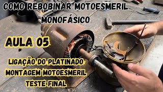 COMO REBOBINAR MOTOESMERIL MONOFÁSICO  AULA 05  CURSO DE ENROLAMENTO DE MOTOR ELÉTRICO [upl. by Millwater]