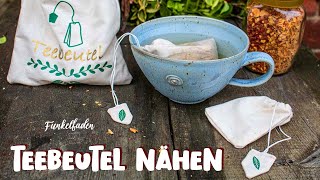 Anleitung Teebeutel nähen für Anfänger ✂️ 🌿☕️ Wiederverwendbare Teebeutel ✂️ Nähanleitung [upl. by Grunenwald113]