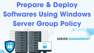 StepbyStep Guide Deploy Software Using Windows Server Group Policy Management [upl. by Levana767]