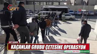 KAÇANLAR GRUBU ÇETESİNE OPERASYON [upl. by Billmyre]