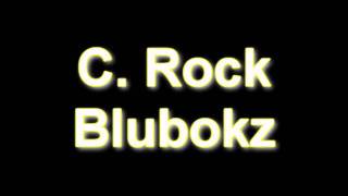 CRock  Blubokz [upl. by Alletnahs537]