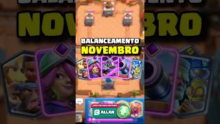 URGENTE ⚠️ Balanceamento Novembro Clash Royale clashroyale allanfranzotti clashroyaledicas [upl. by Letnuahc]