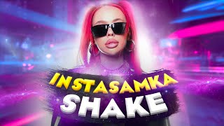 INSTASAMKA  SHAKE REMIX 2022 [upl. by Granger143]