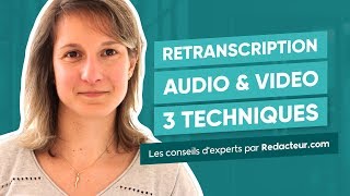 Retranscription audio amp vidéo  3 techniques gratuites [upl. by Birkett]